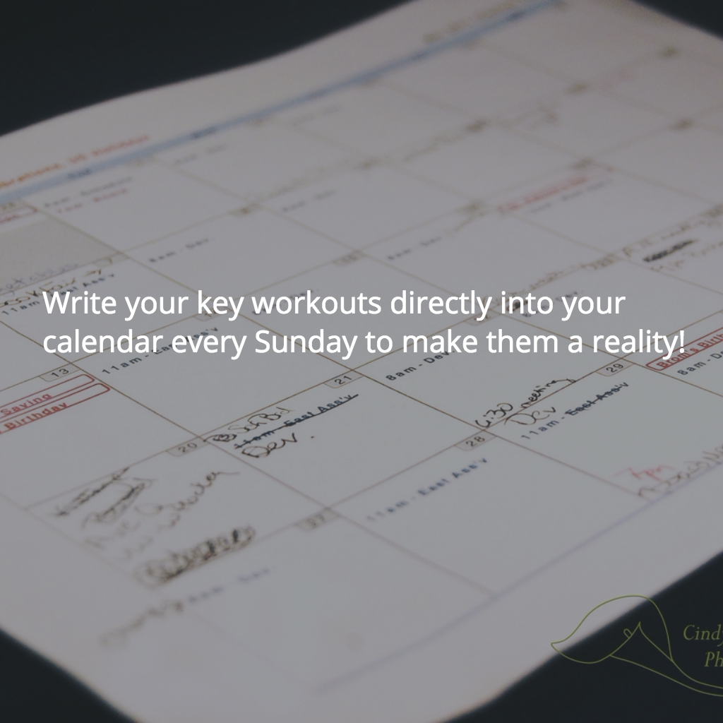 Write Your Key Workouts Into Your Calendar