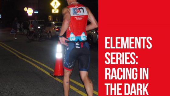 How To Race a Triathlon In The Dark