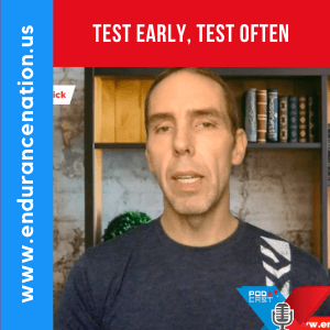 Test Early, Test Often